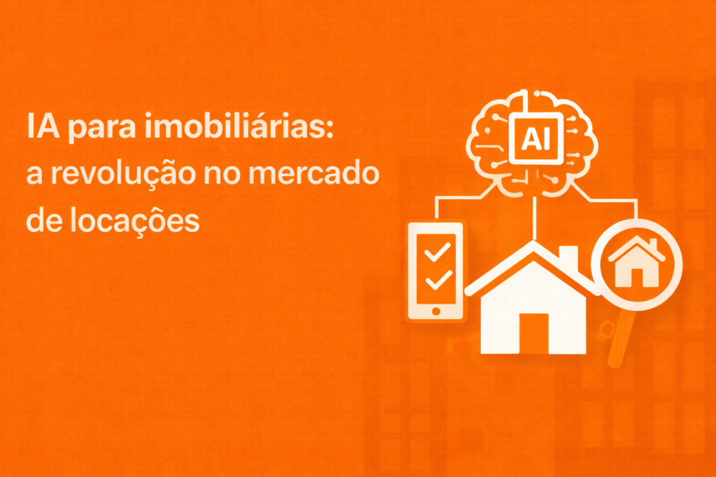 IA para imobiliárias a revolução no mercado de locações