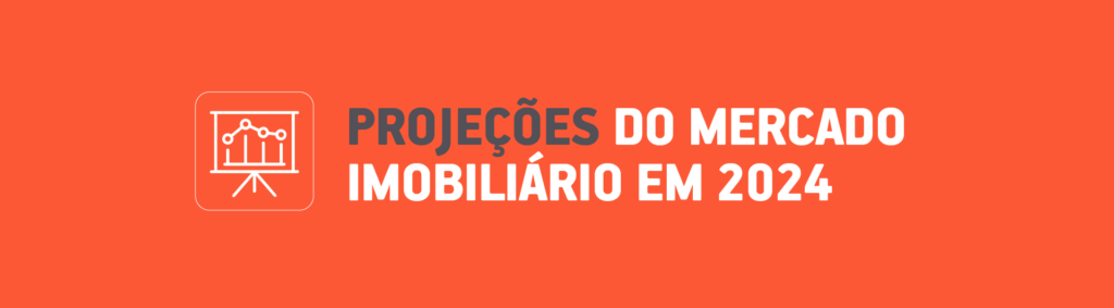 Projeções do mercado imobiliário em 2024