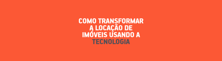 transforme a locação com tecnologia