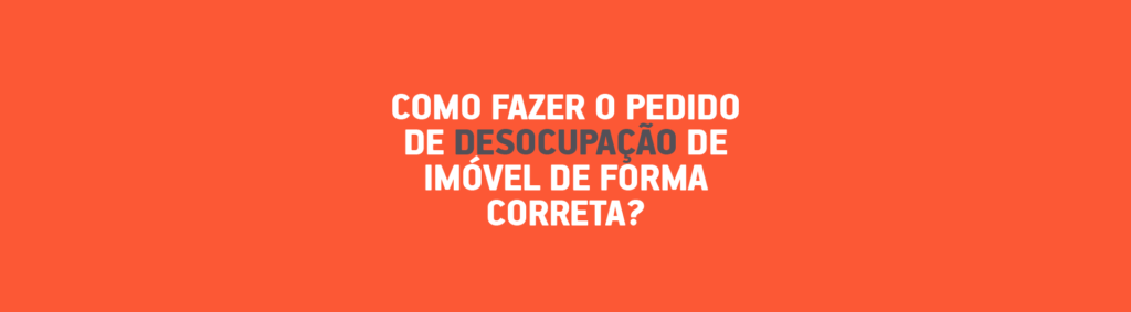 como fazer pedido de desocupação