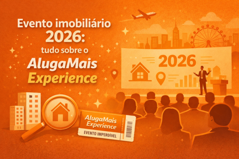 Evento imobiliário 2026: saiba tudo sobre o AlugaMais Experience!