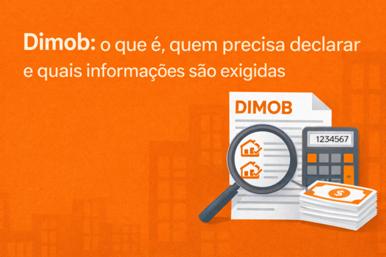 Dimob o que é, quem precisa declarar e quais informações são exigidas