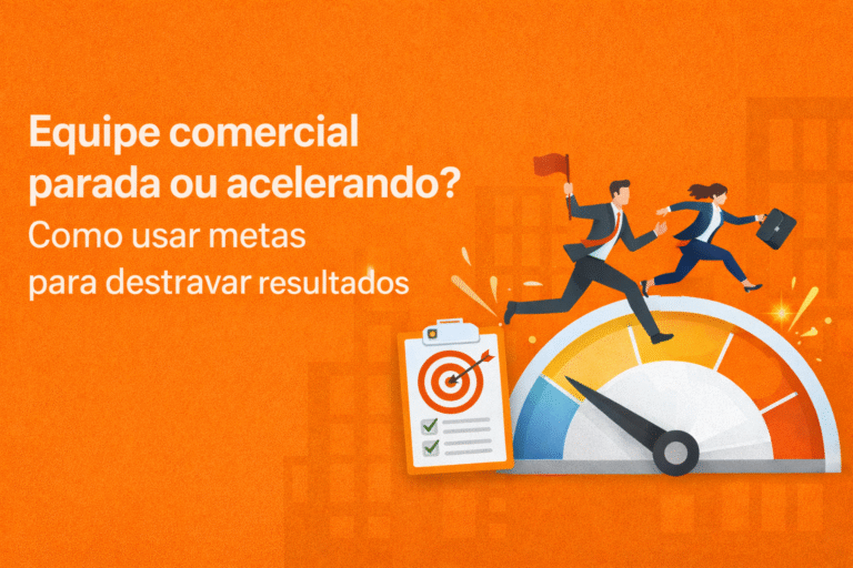 Equipe de vendas travada? Como usar metas comerciais para acelerar resultados
