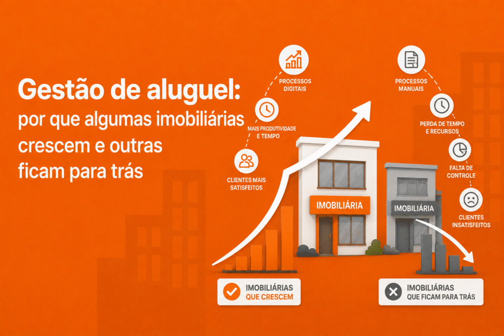 Como a gestão de aluguel impulsiona o crescimento da imobiliária