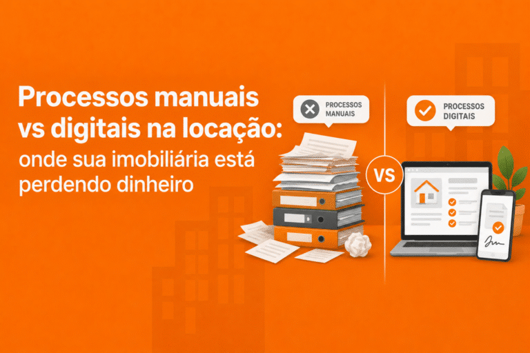 Processos manuais na locação VS processos digitais: pare de perder dinheiro