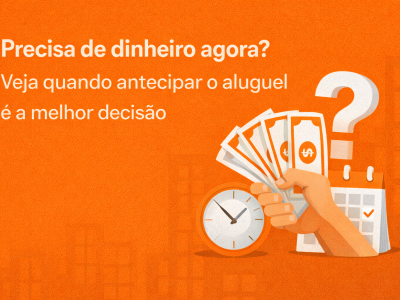 Precisa de dinheiro agora Veja quando antecipar o aluguel é a melhor decisão